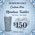 48-Hour Rhinestone Tumbler Sale Graphic